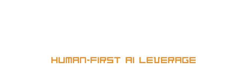 HUMAN-FIRST AI LEVERAGE